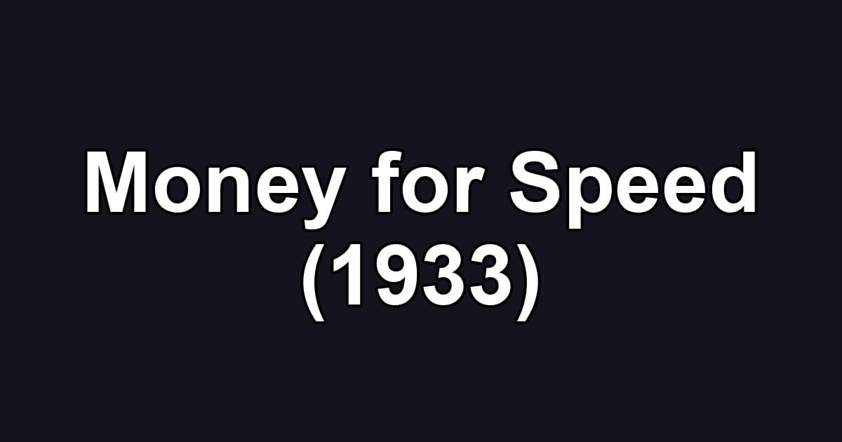 Money for Speed (1933)
