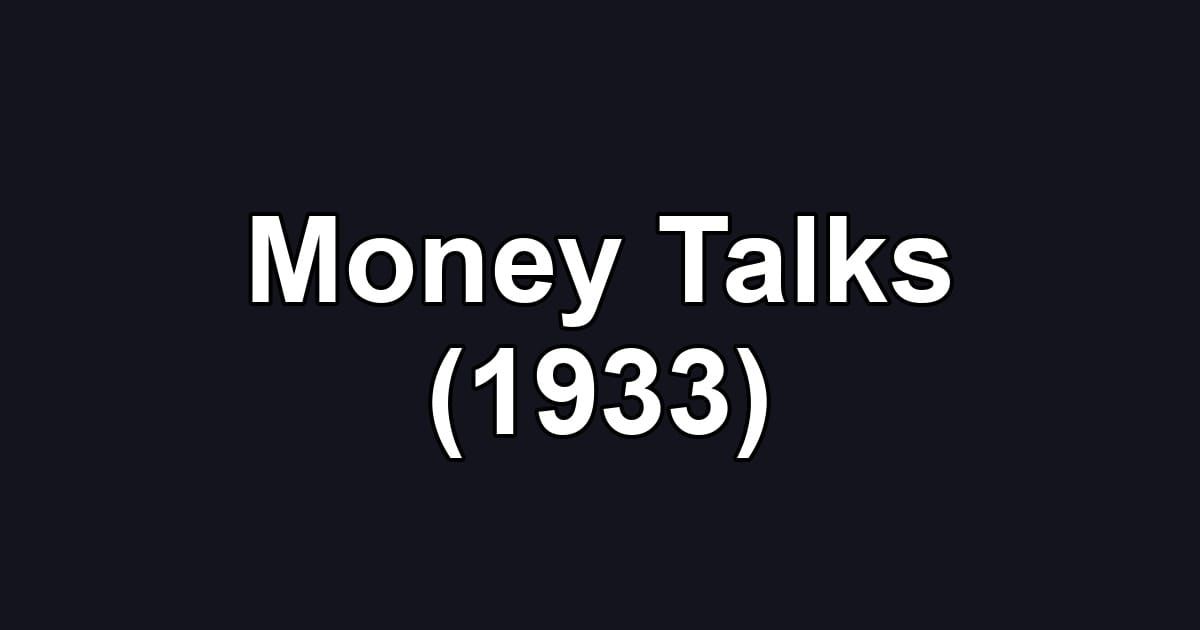 Money Talks (1933)