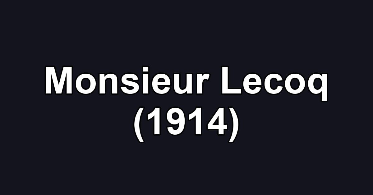 Monsieur Lecoq (1914)