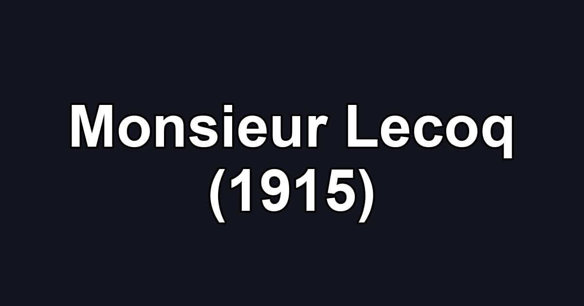 Monsieur Lecoq (1915)