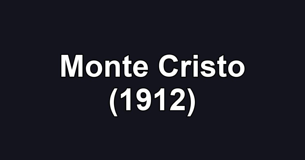 Monte Cristo (1912)