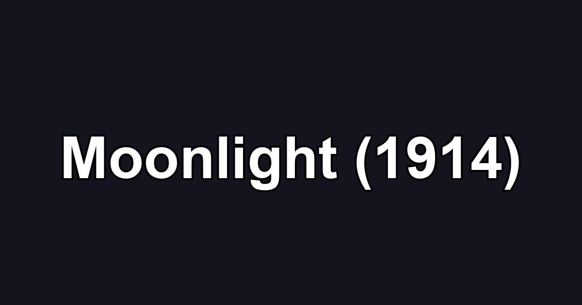 Moonlight (1914)