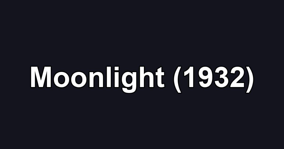 Moonlight (1932)