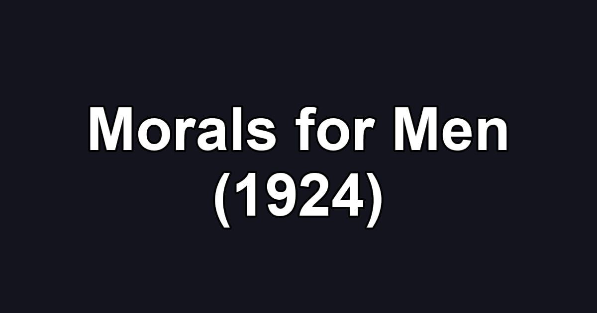 Morals for Men (1924)
