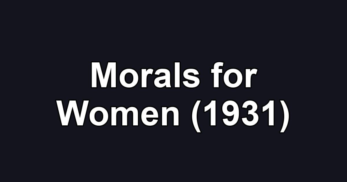 Morals for Women (1931)