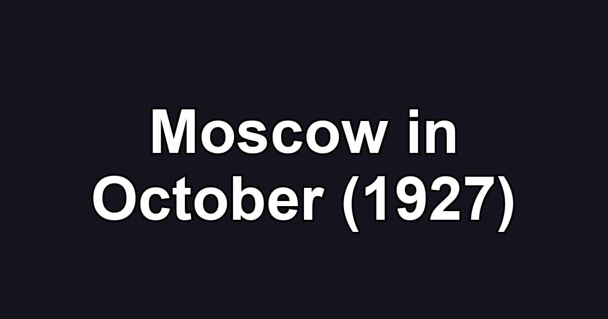 Moscow in October (1927)