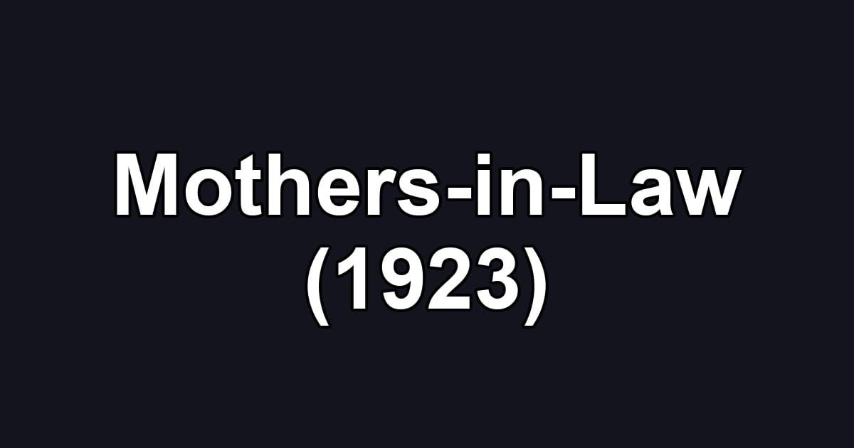 Mothers-in-Law (1923)