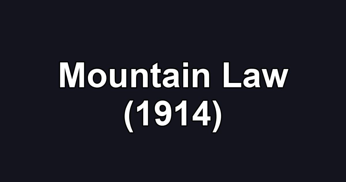 Mountain Law (1914)