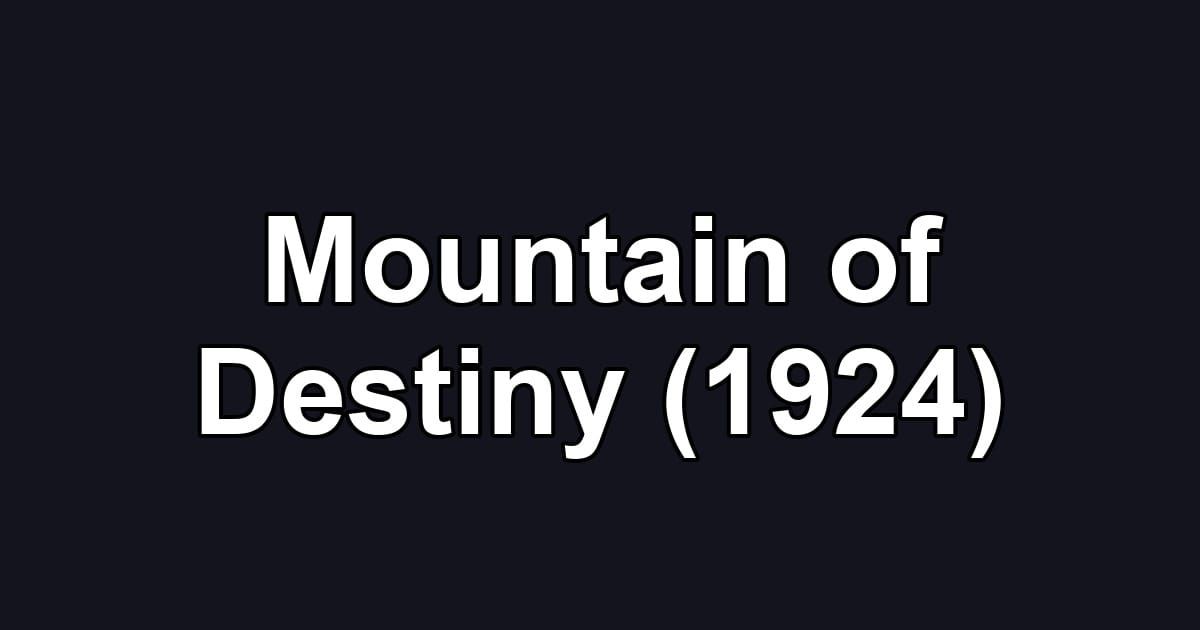Mountain of Destiny (1924)