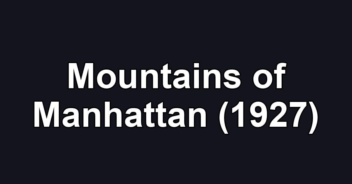 Mountains of Manhattan (1927)