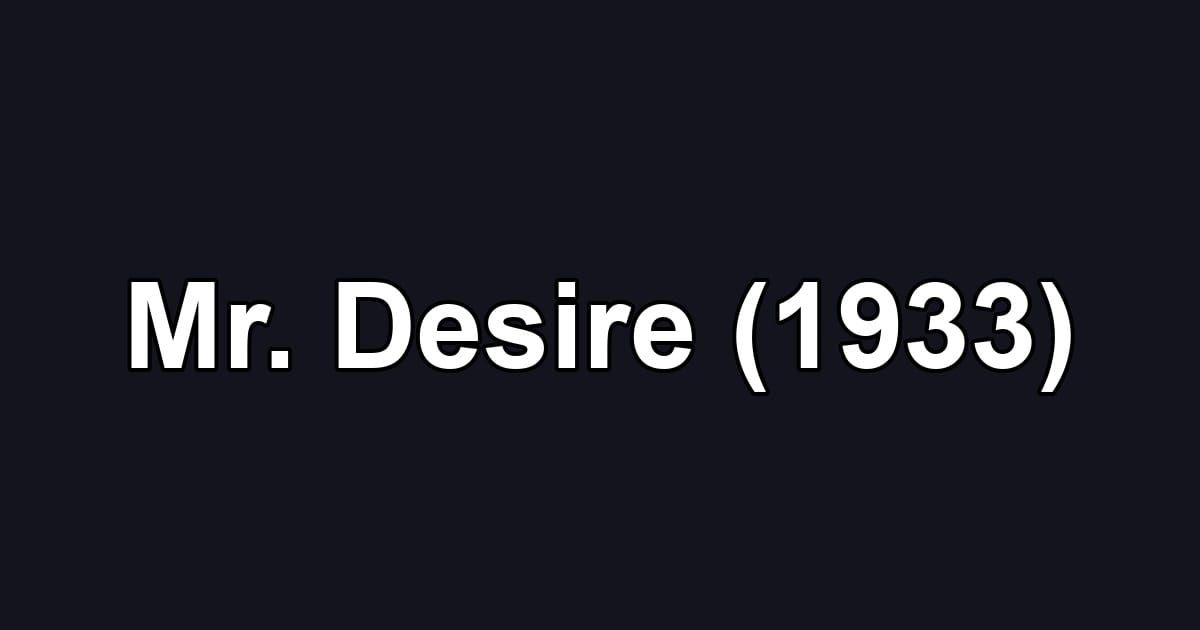 Mr. Desire (1933)