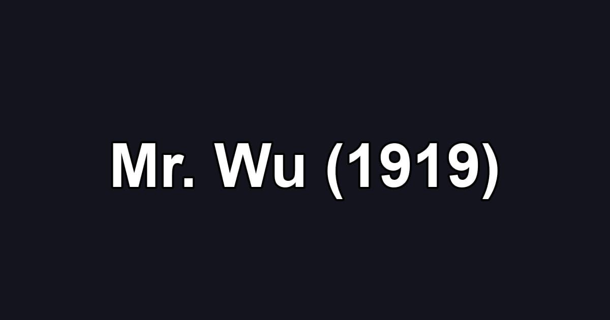 Mr. Wu (1919)