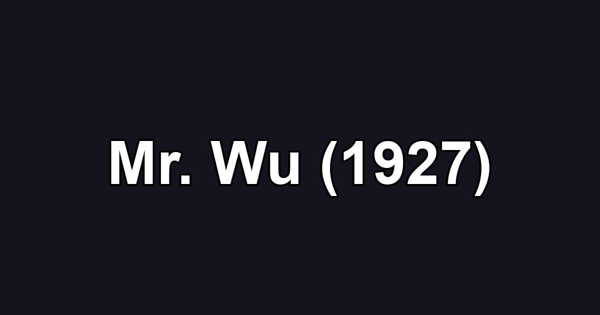 Mr. Wu (1927)