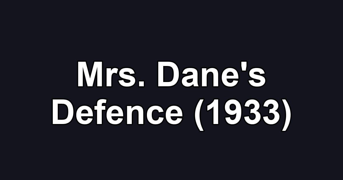 Mrs. Dane's Defence (1933)