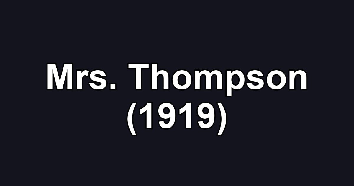 Mrs. Thompson (1919)
