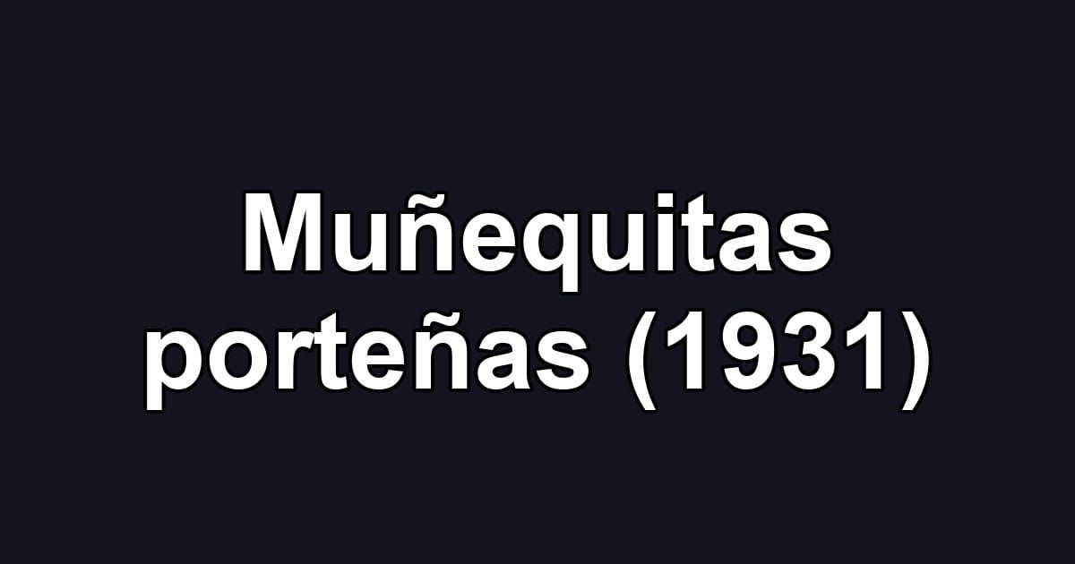Muñequitas porteñas (1931)