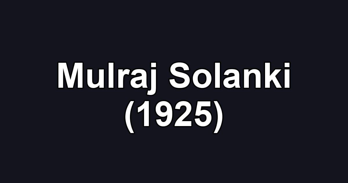 Mulraj Solanki (1925)