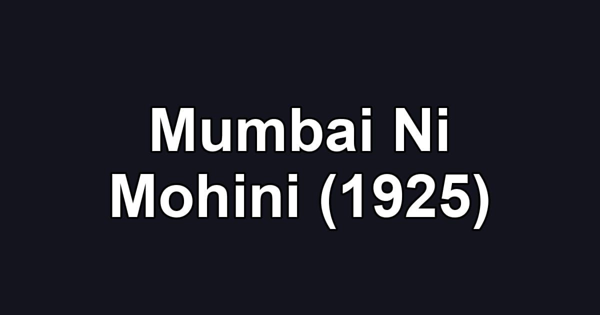 Mumbai Ni Mohini (1925)