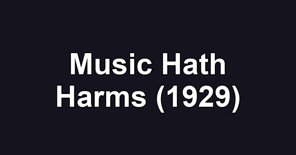 Music Hath Harms (1929)