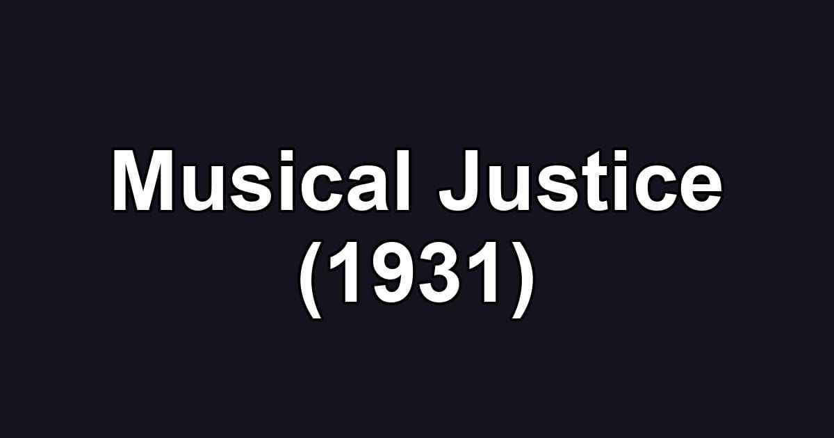 Musical Justice (1931)