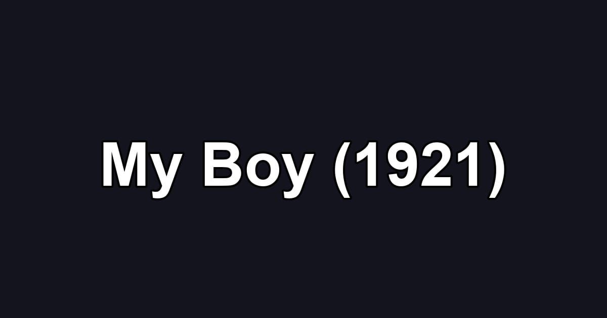 My Boy (1921)
