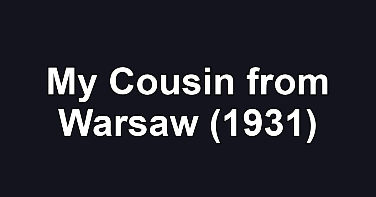 My Cousin from Warsaw (1931)