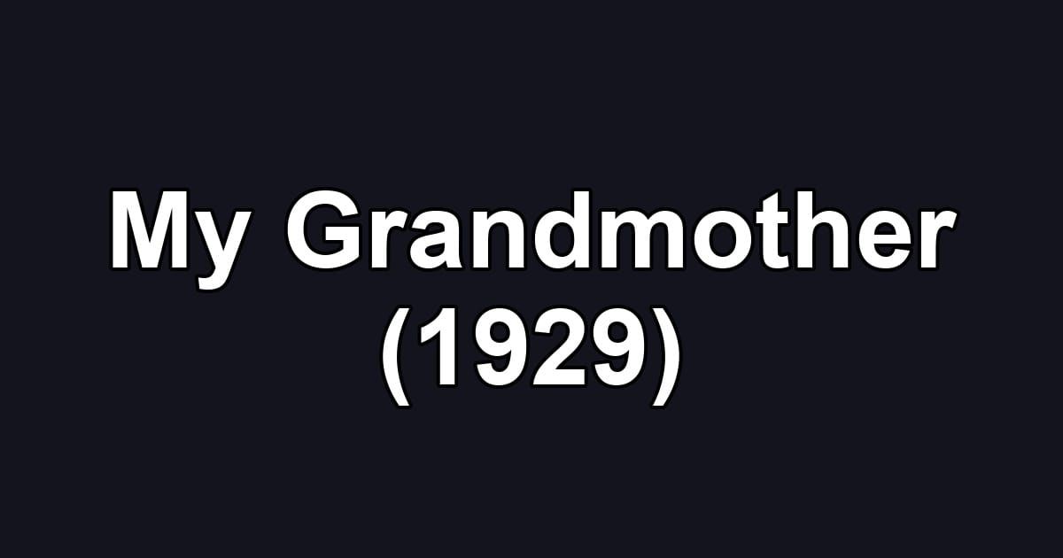My Grandmother (1929)