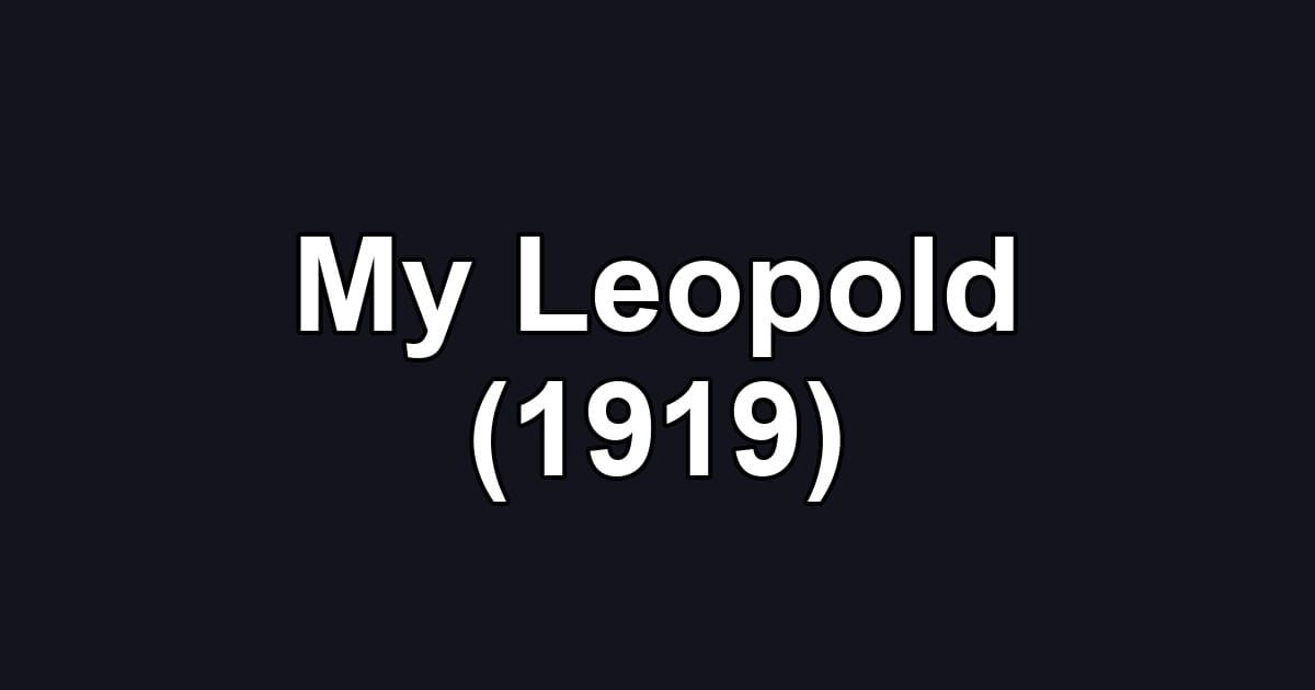 My Leopold (1919)