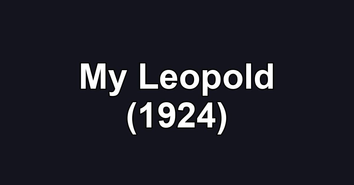 My Leopold (1924)