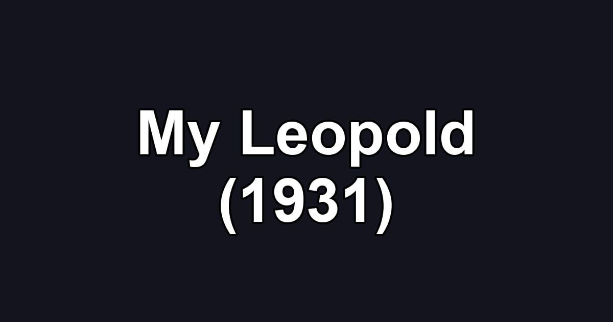 My Leopold (1931)