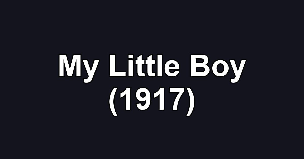My Little Boy (1917)