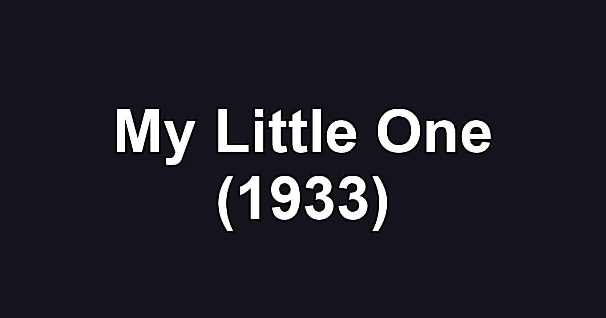 My Little One (1933)