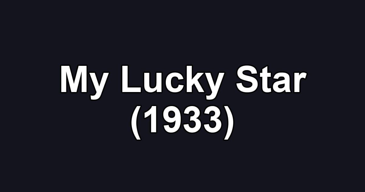 My Lucky Star (1933)