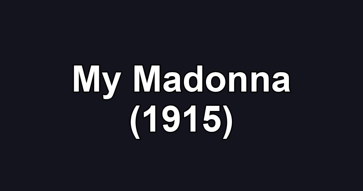 My Madonna (1915)