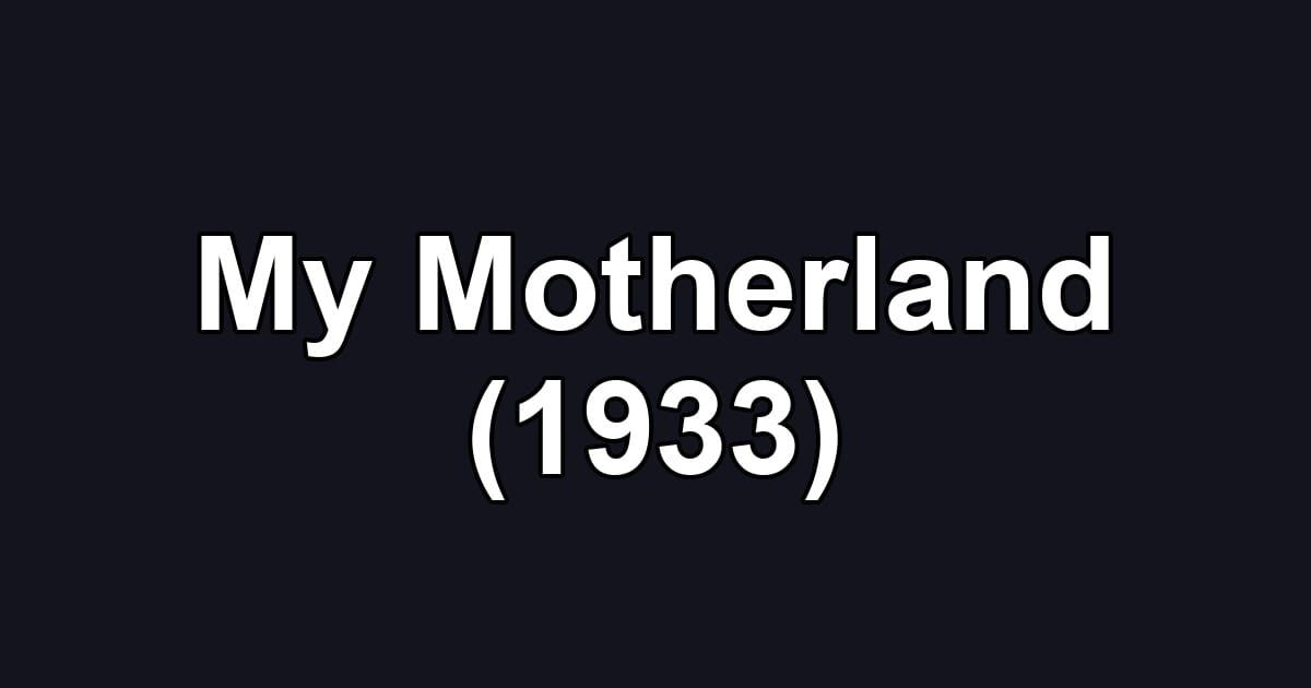 My Motherland (1933)