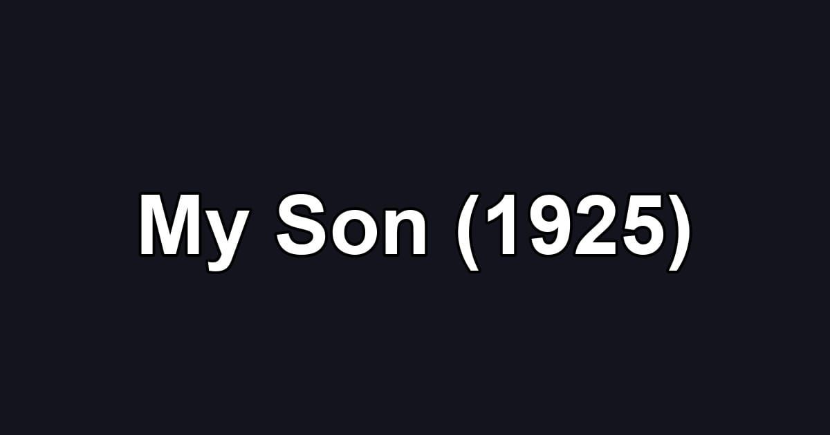 My Son (1925)