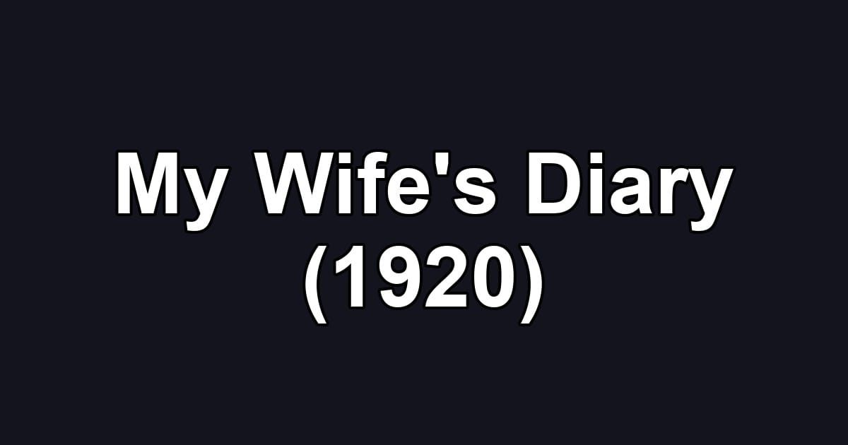 My Wife's Diary (1920)