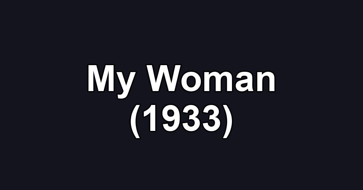 My Woman (1933)