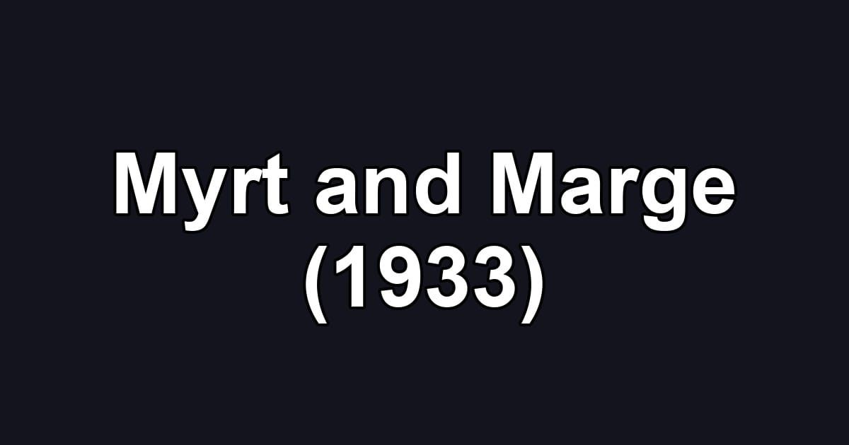 Myrt and Marge (1933)