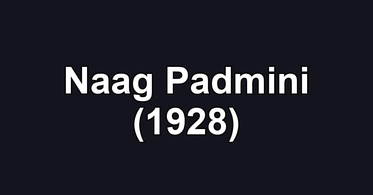 Naag Padmini (1928)
