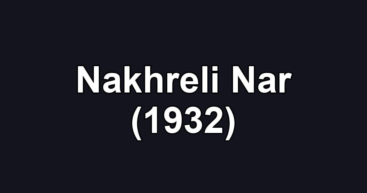Nakhreli Nar (1932)