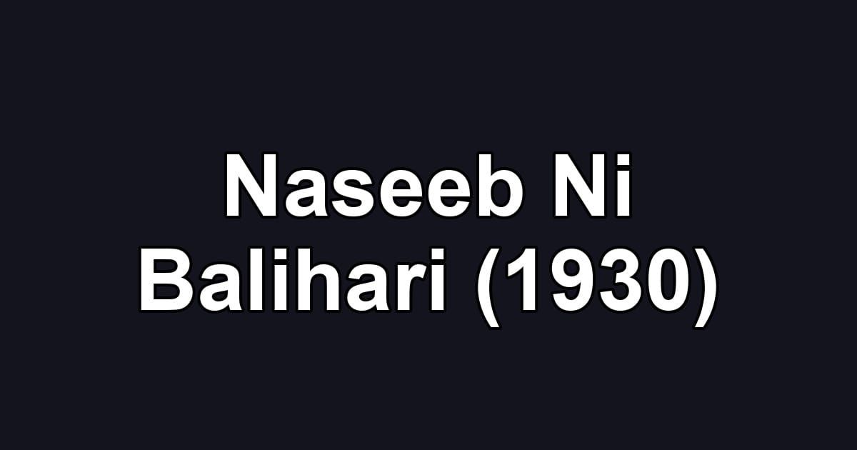 Naseeb Ni Balihari (1930)