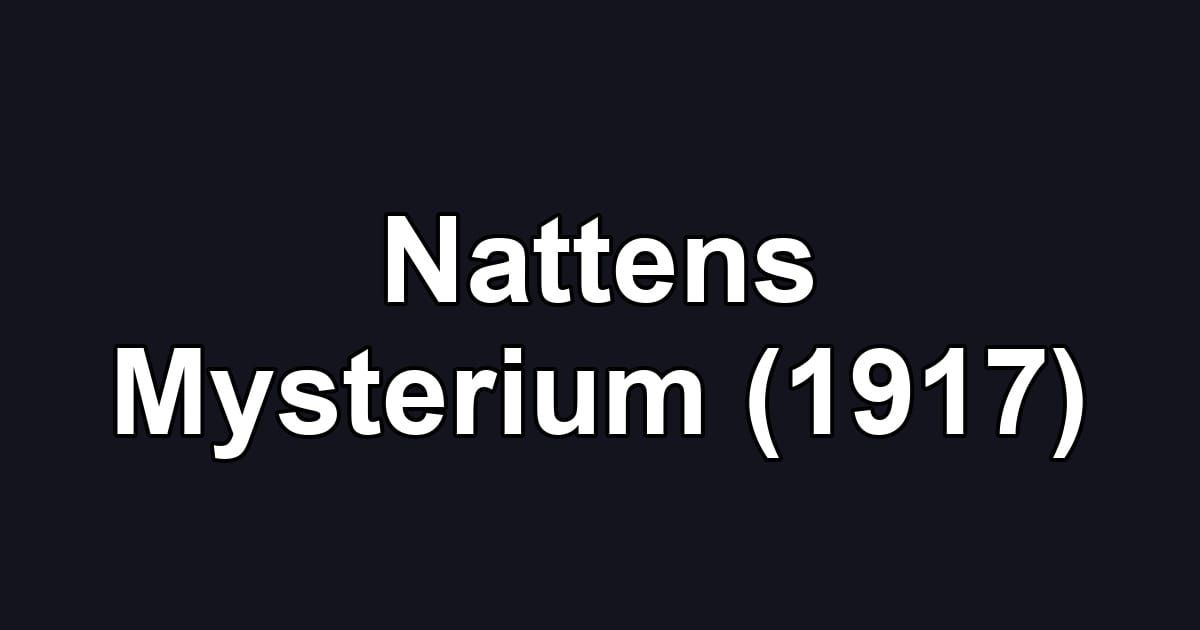 Nattens Mysterium (1917)