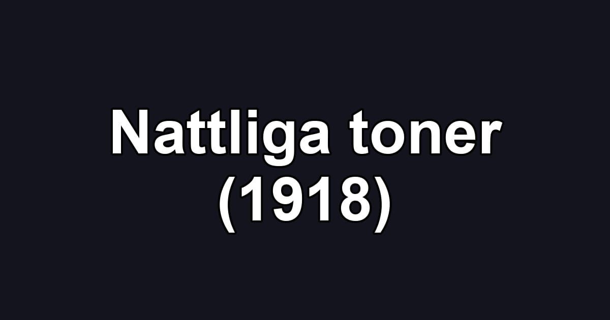 Nattliga toner (1918)