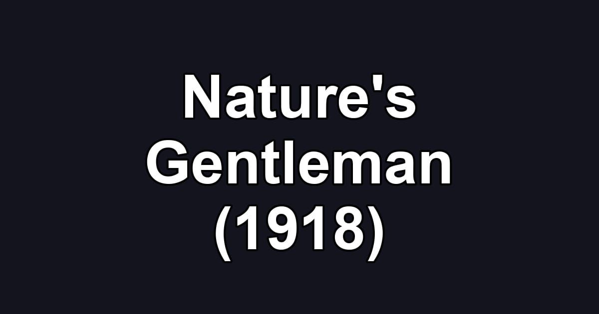 Nature's Gentleman (1918)