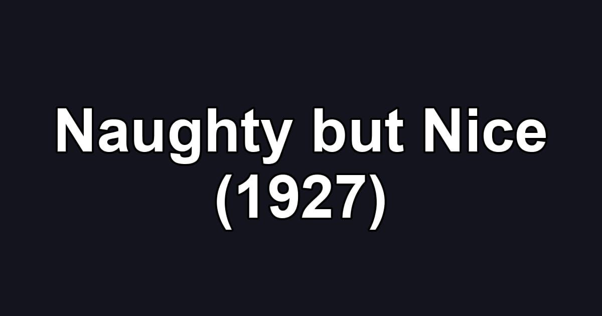 Naughty but Nice (1927)