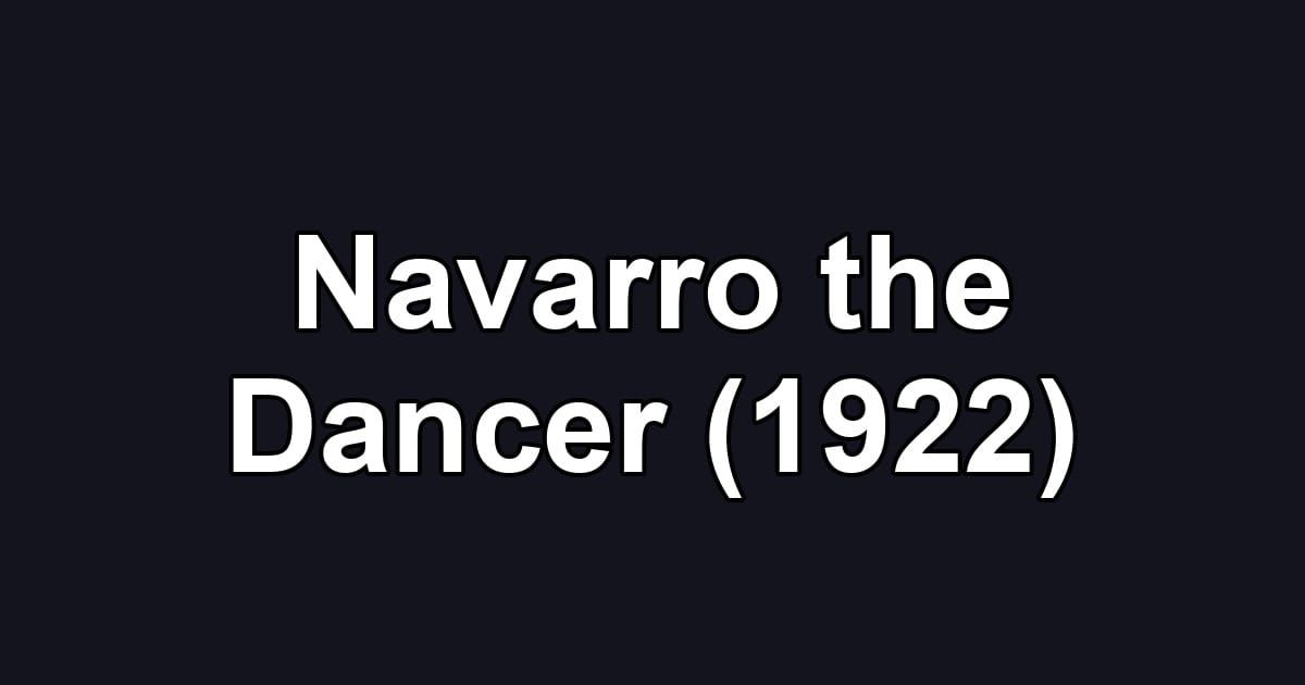 Navarro the Dancer (1922)