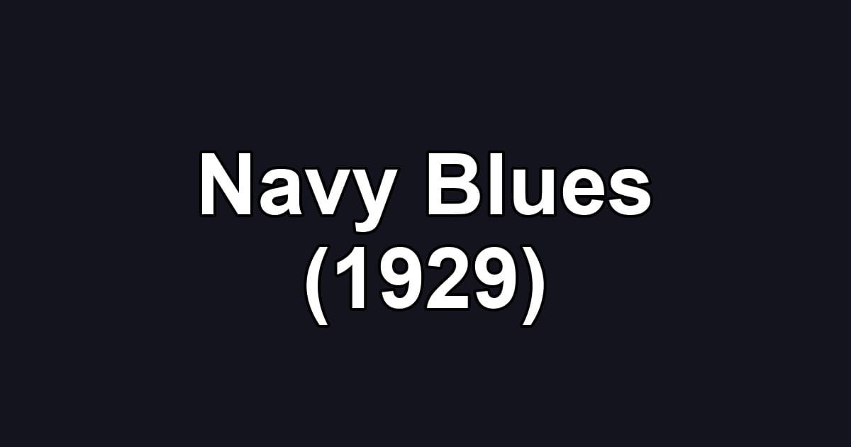 Navy Blues (1929)