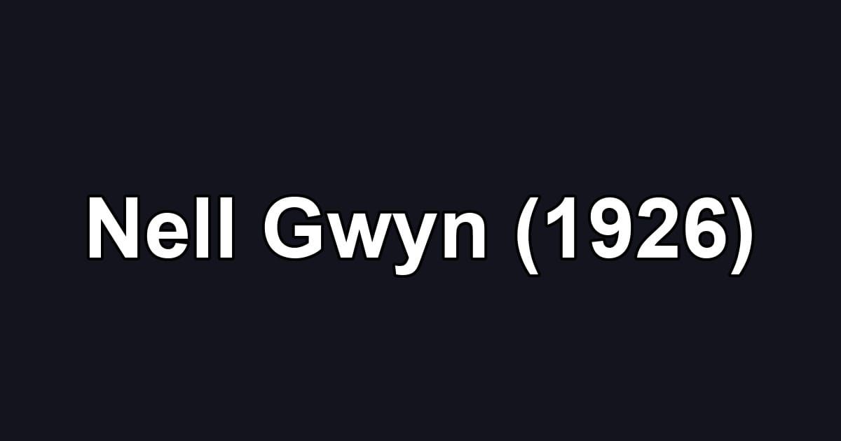 Nell Gwyn (1926)