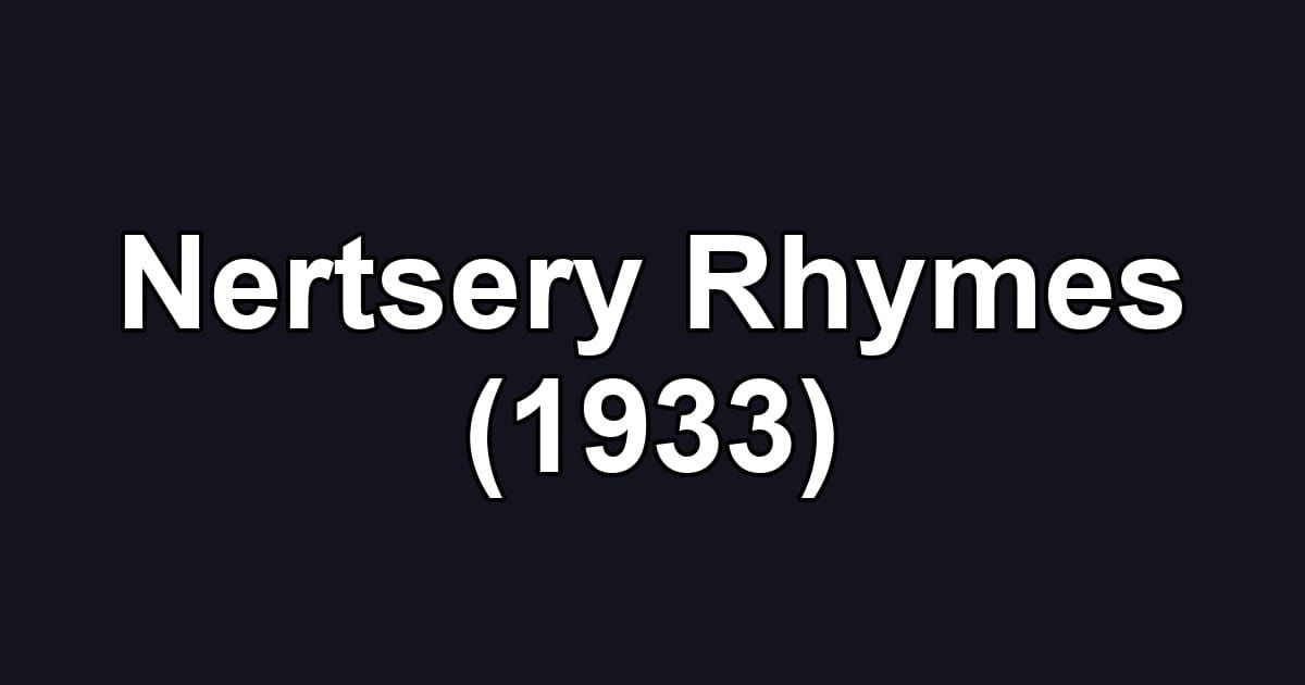 Nertsery Rhymes (1933)